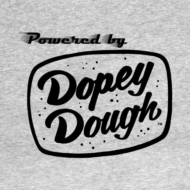 Powered by Dopey Dough by Dopey Dough